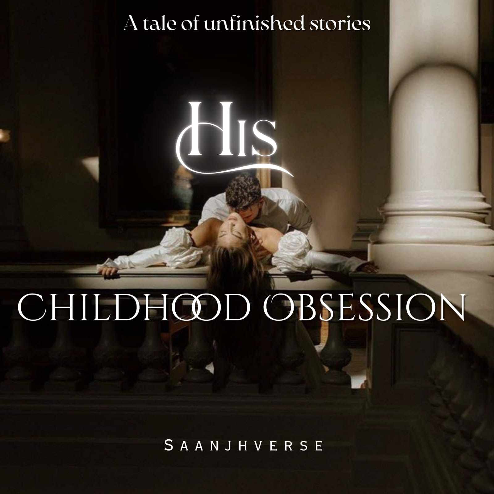 His Childhood Obsession