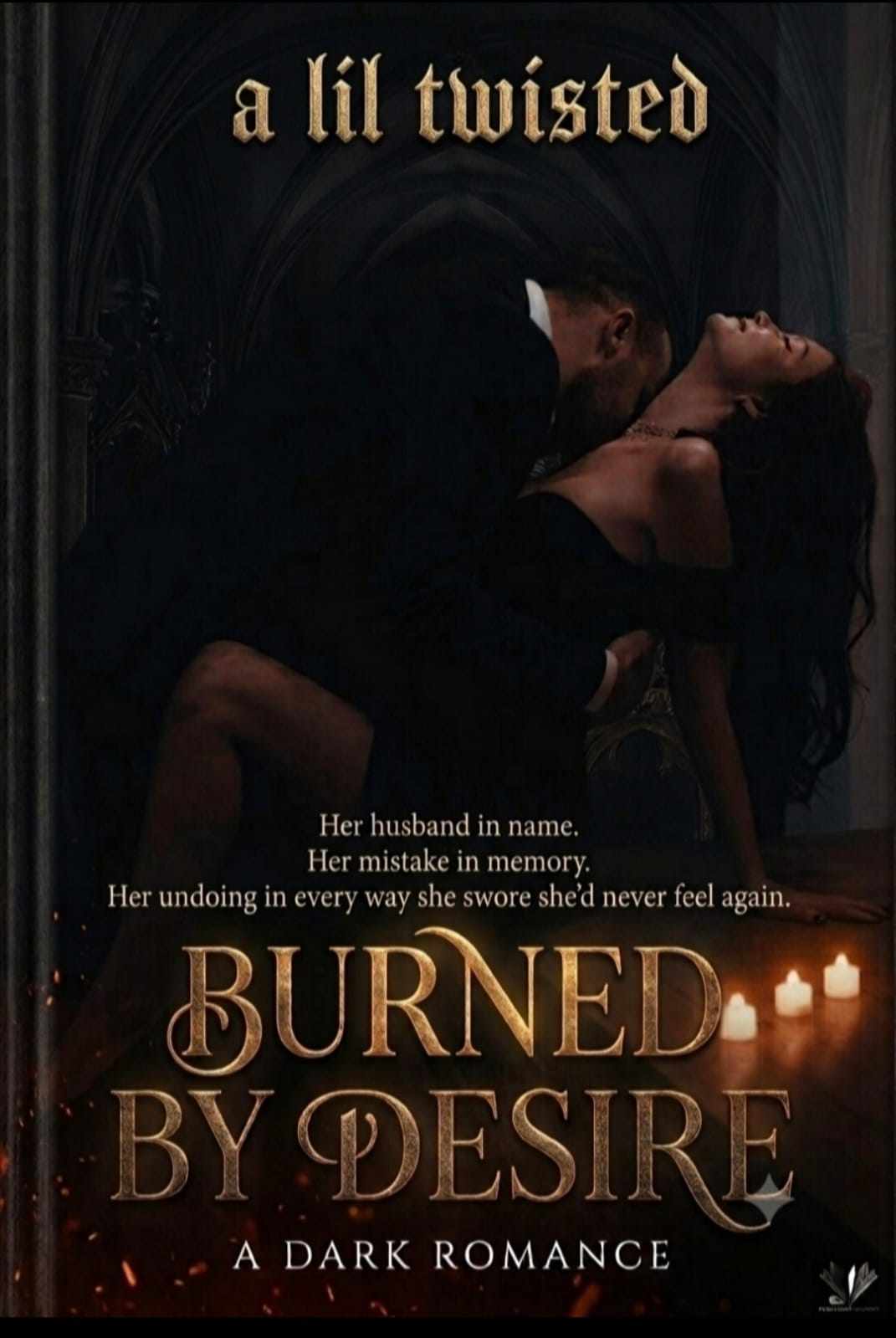 Burned By Desire
