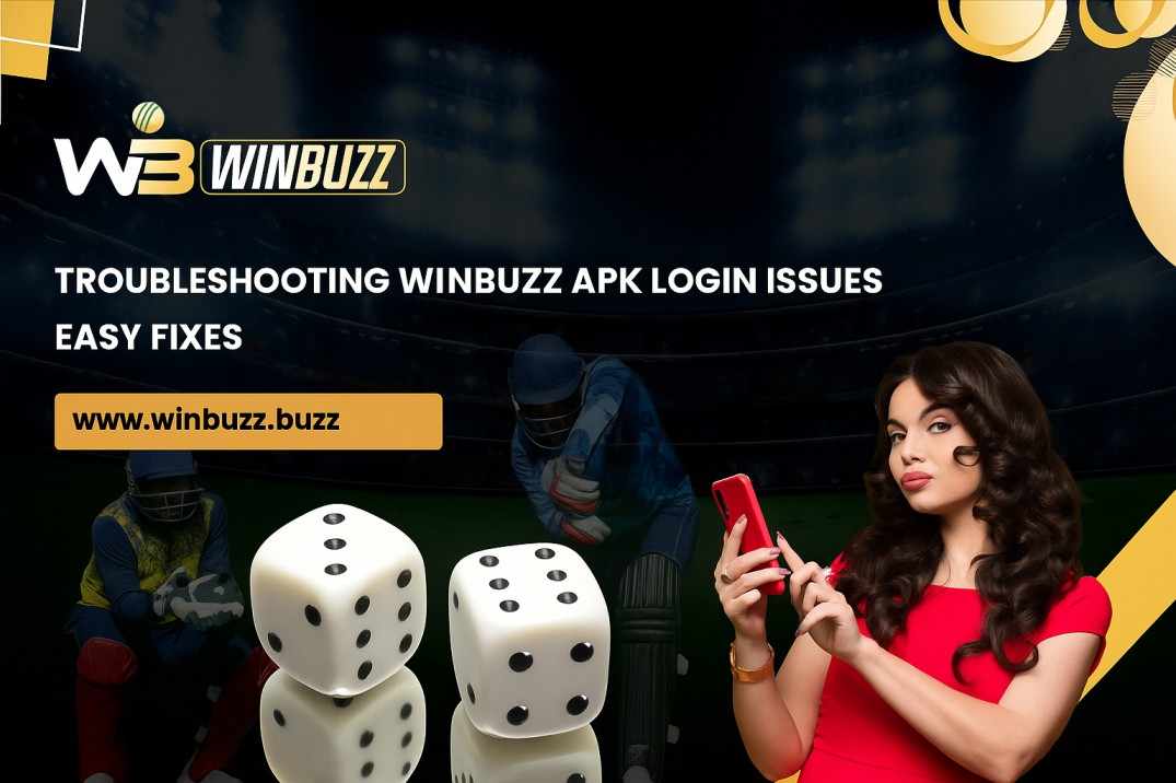 Troubleshooting Winbuzz APK Login Issues – Easy Fixes