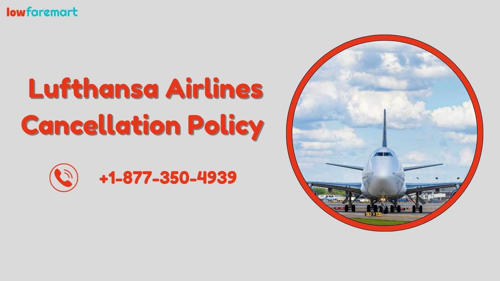Does Lufthansa Have A Free Cancellation Policy?