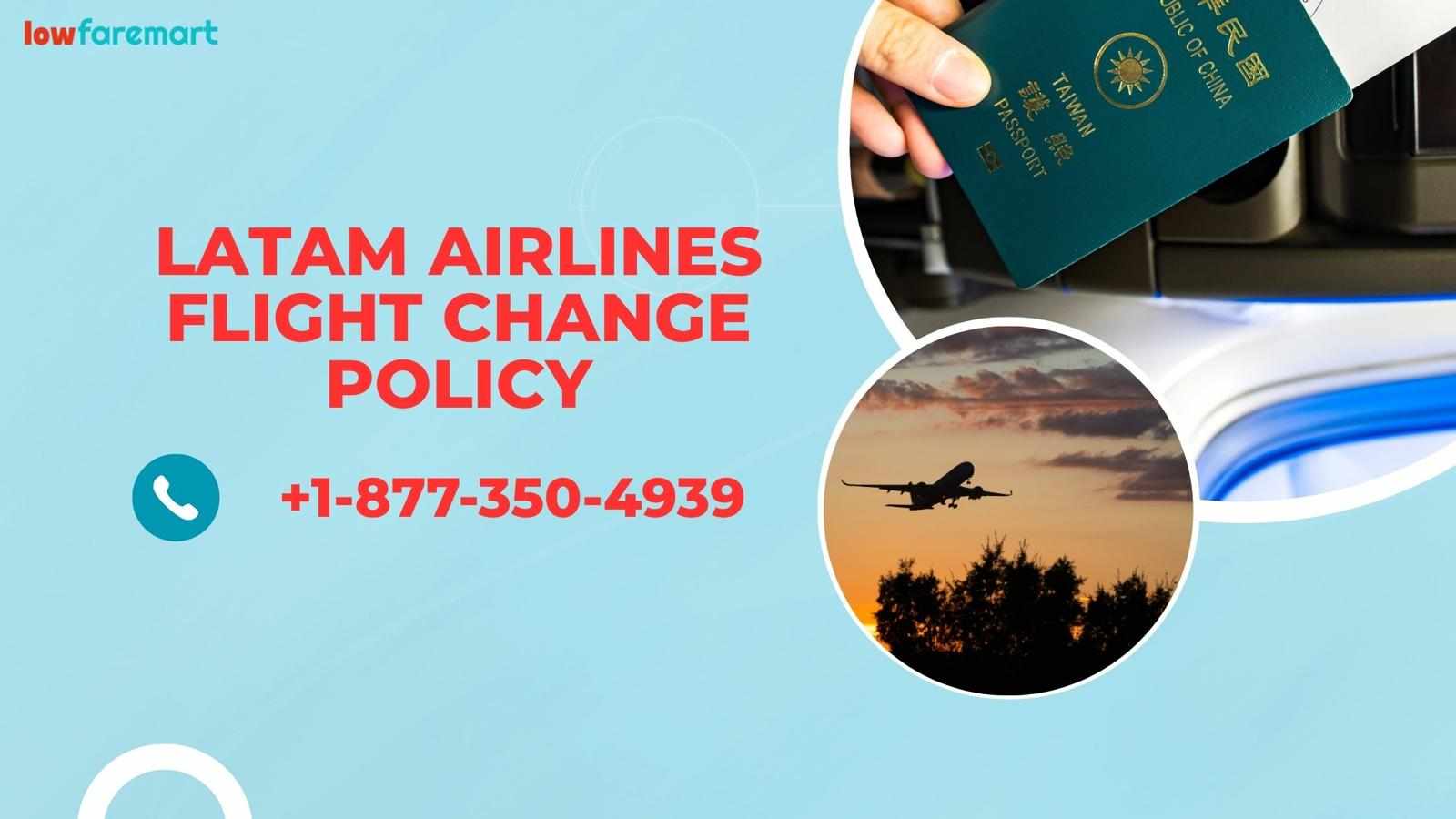Does LATAM Charge a Flight Change Fee?