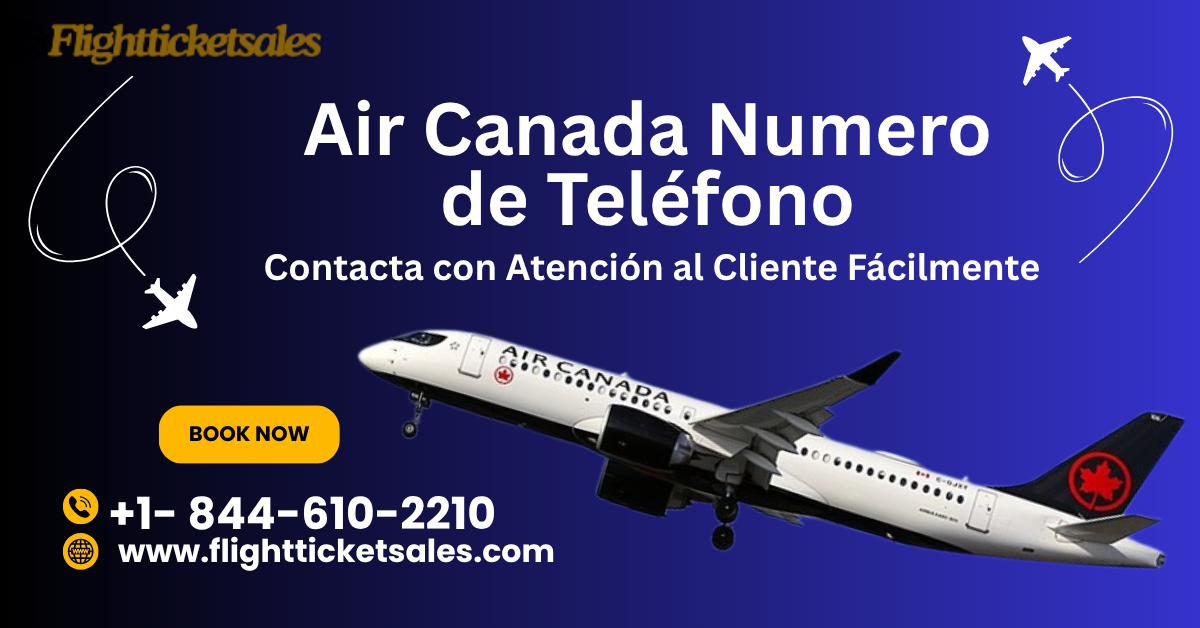 Air Canada Numero de Teléfono
