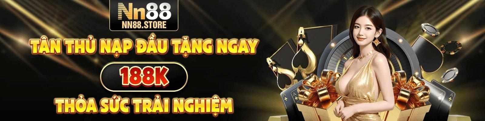 NN88 – Truy Cập Dễ Dàng, Tặng 88k Khi Đăng Ký