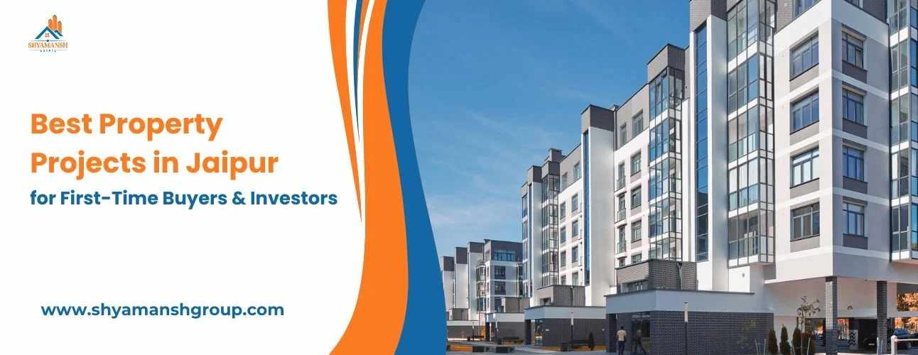 Smart City & Best Property Projects in Jaipur by Shyamansh Estate