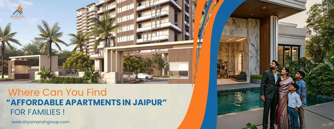 Buy or Rent Affordable Apartments in Jaipur