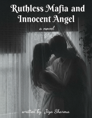 The ruthless mafia and innocent angel