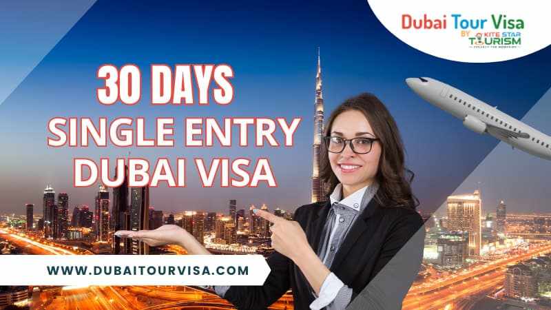 30 Days Single Entry Dubai Visa 🏙️✈️