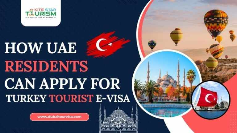 Turkey Tourist E-Visa : How UAE Residents Can Apply Easily