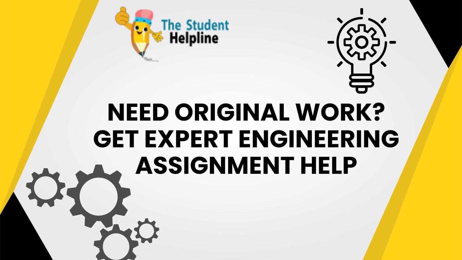 Need Original Work? Get Expert Engineering Assignment Help