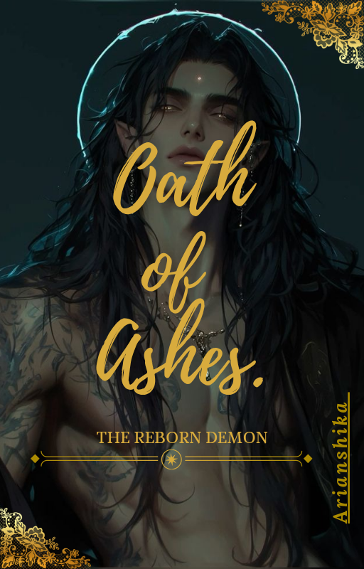 Oath of ashes : The reborn demon