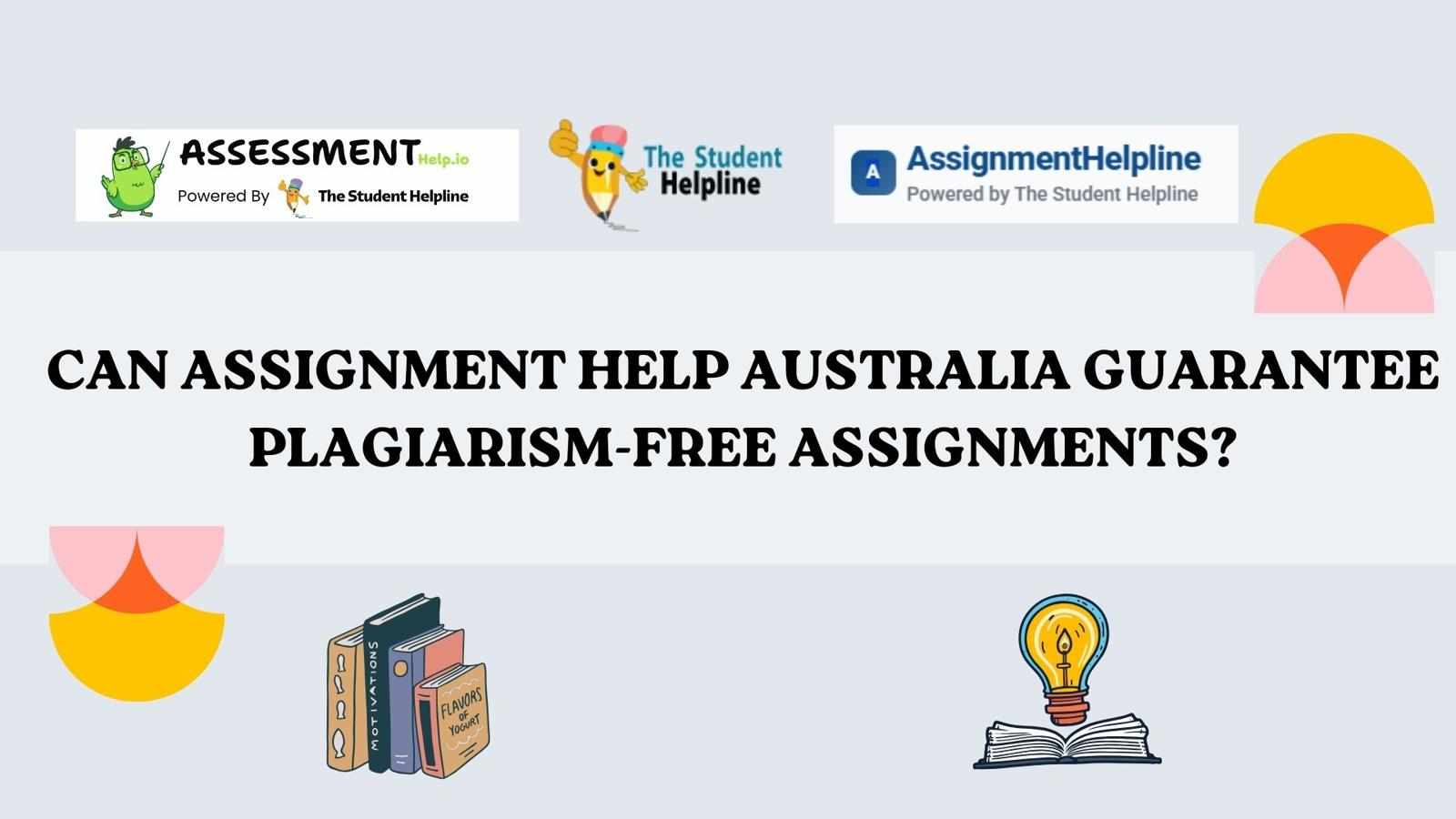 Can Assignment Help Australia Guarantee Plagiarism-Free Assignments?