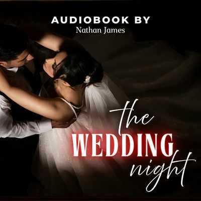 The Wedding Night (with Audio)