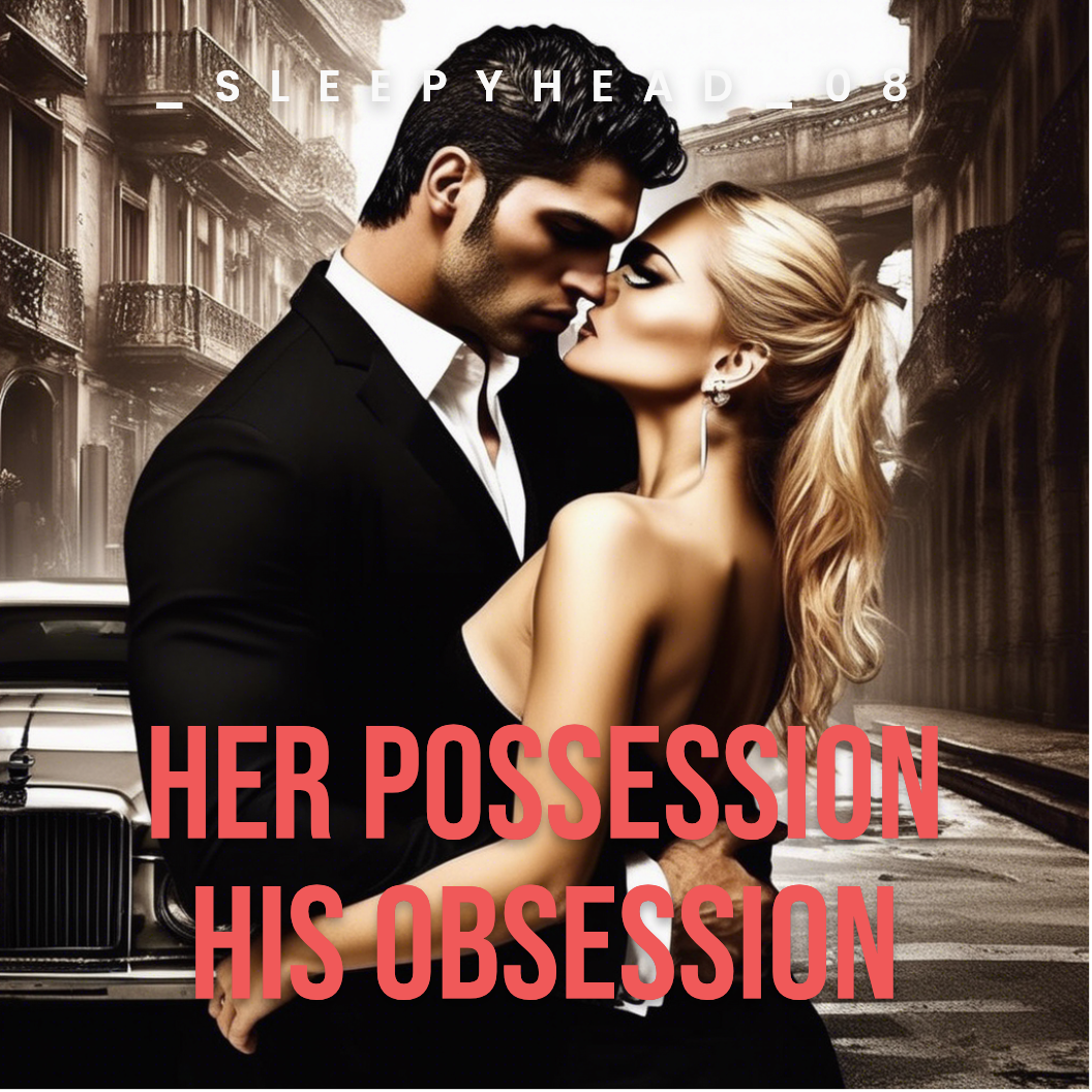 Her Possession His Obsession
