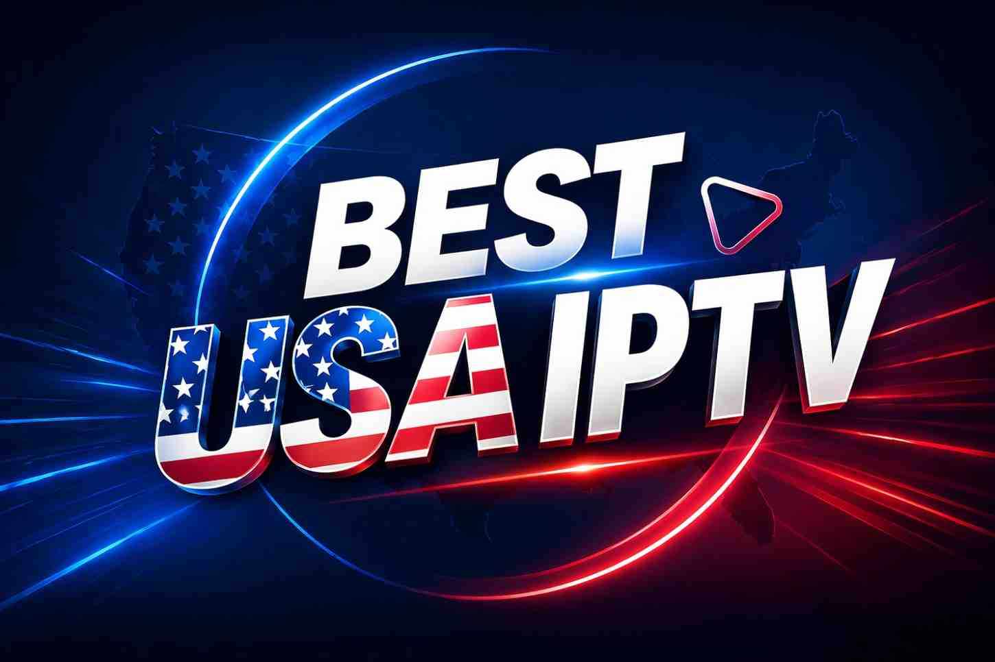 Best USA IPTV Services 2026 – Top Providers for Reliable Streaming