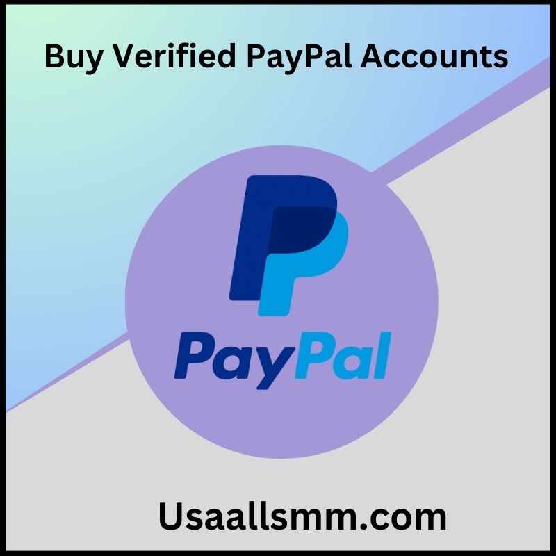 "Best Verified PayPal Accounts for eCommerce, Dropshipping & Digital Payments"-usaallsmm