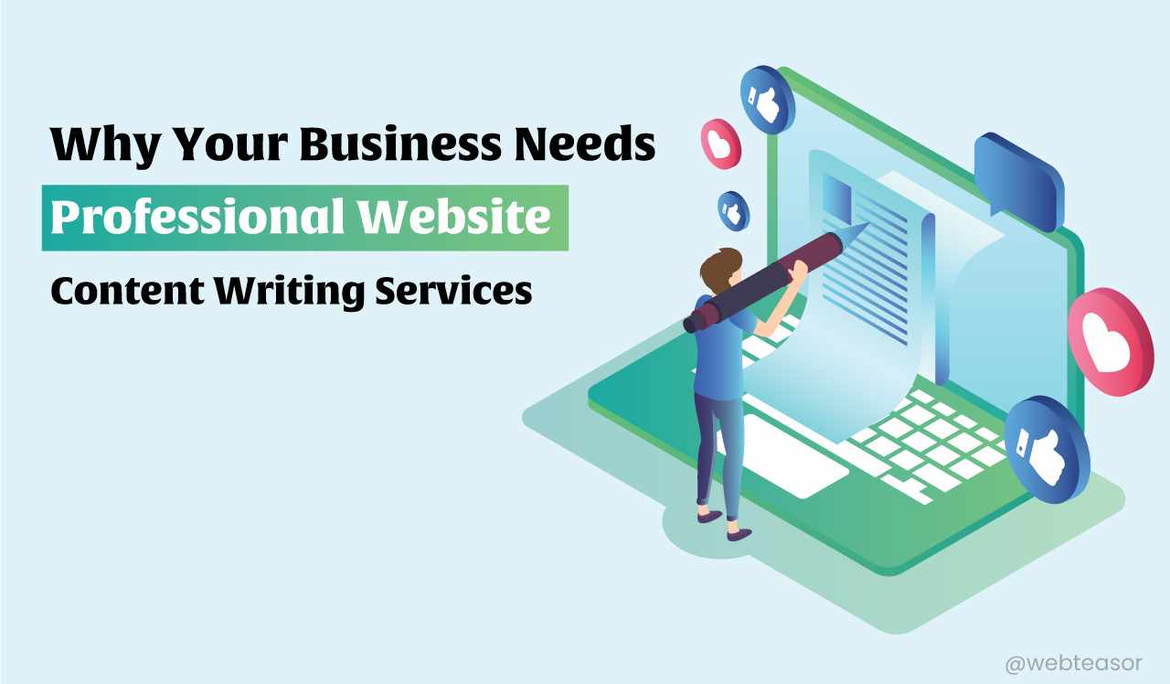 Why Your Business Needs Professional Website Content Writing Services