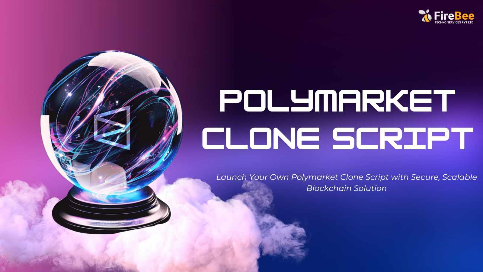 How to Launch a Prediction Market Using Polymarket Clone Script