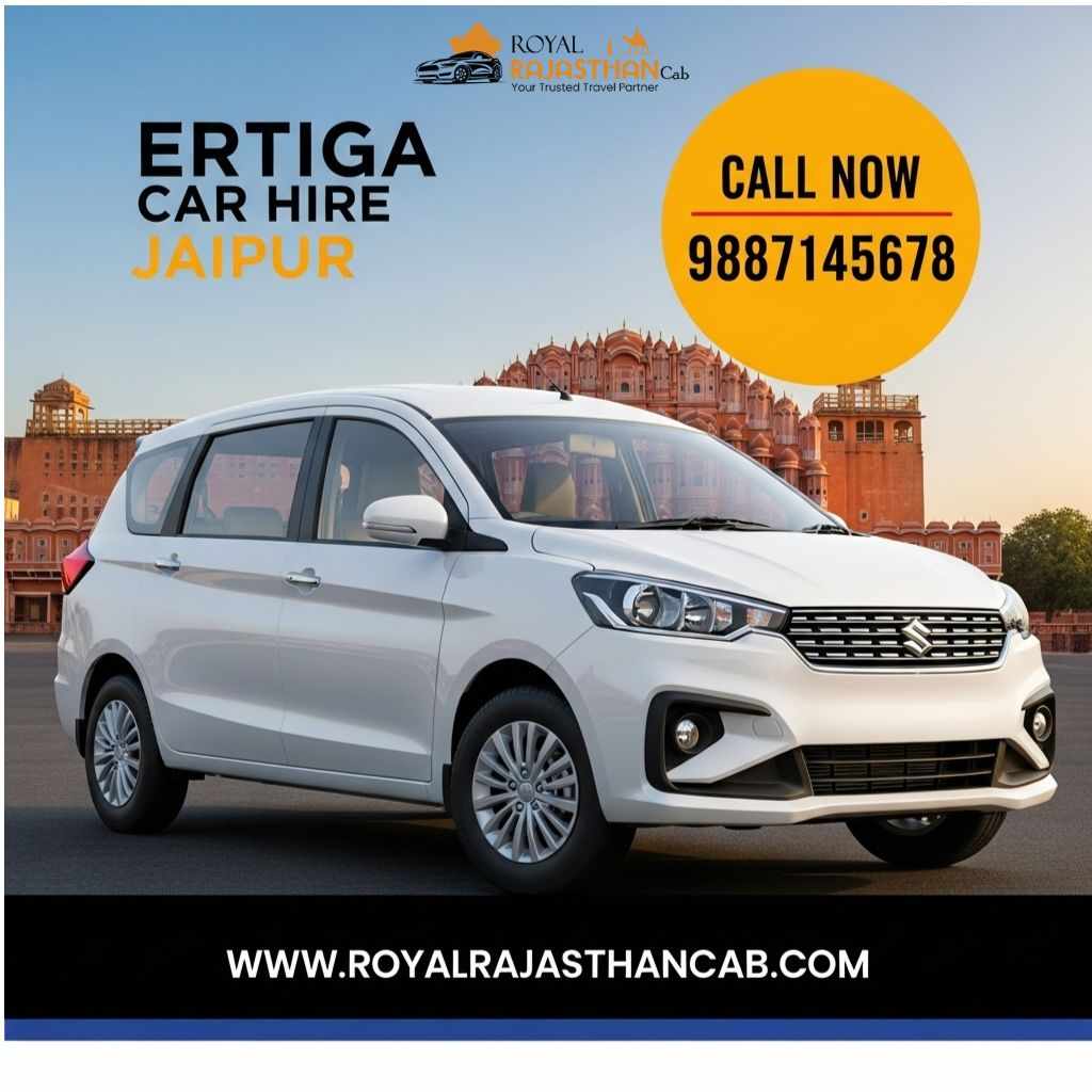 Ertiga Car Hire Jaipur – Affordable & Comfortable Travel with Royal Rajasthan Cab