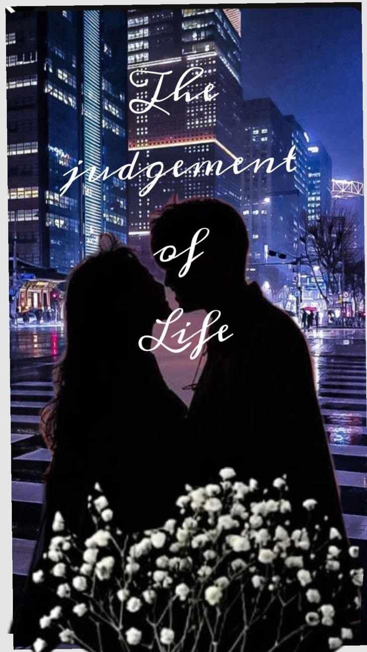 The judgement of life