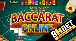 Baccarat Online – Trò Chơi Được Nhiều Người Chơi Nhất Tại Casino 8KBET
