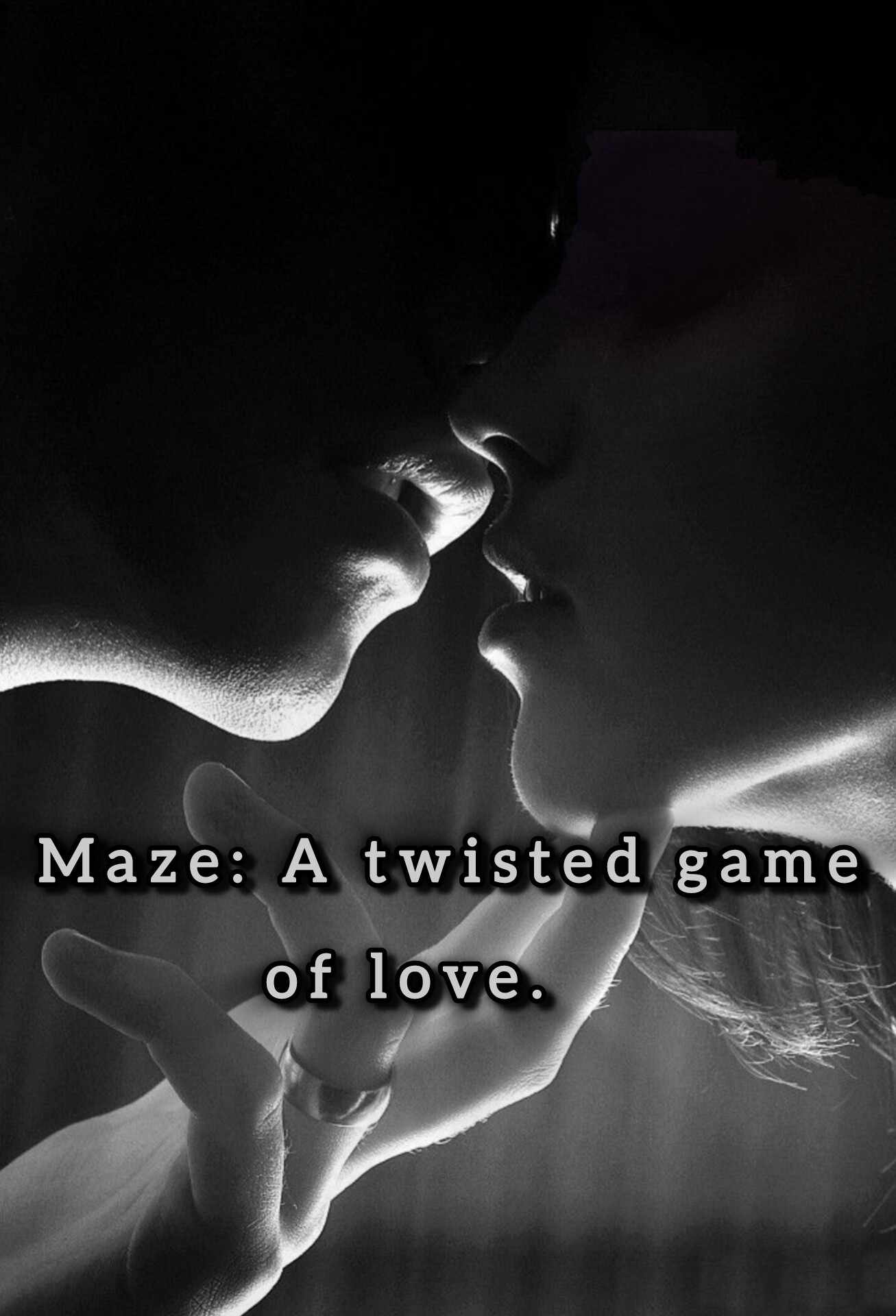 Maze: A twisted game of love.