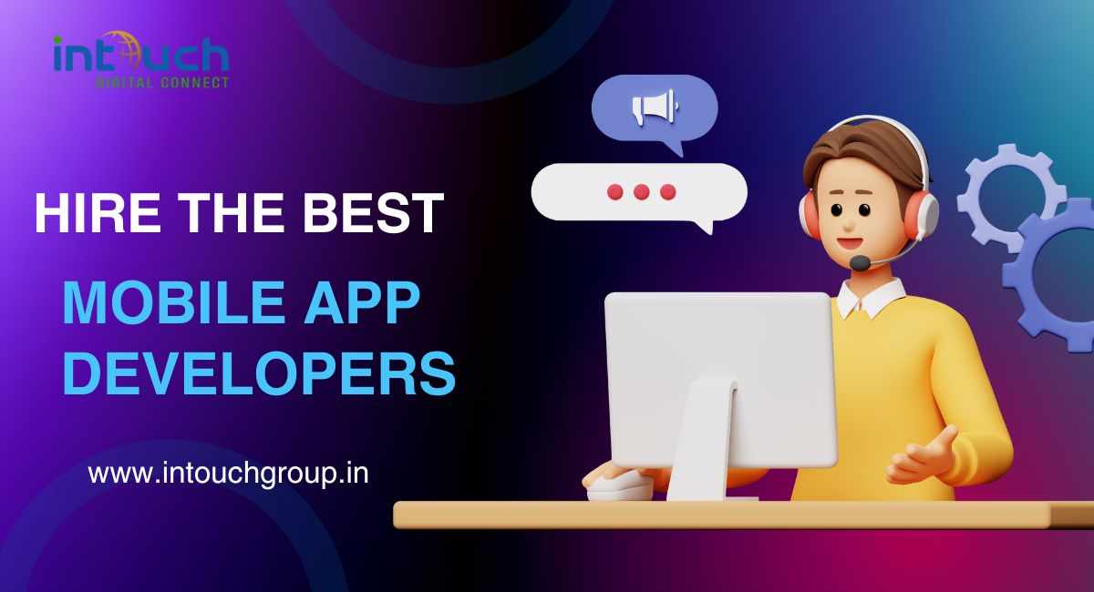 Hire the Best Mobile App Developers: A Simple Guide