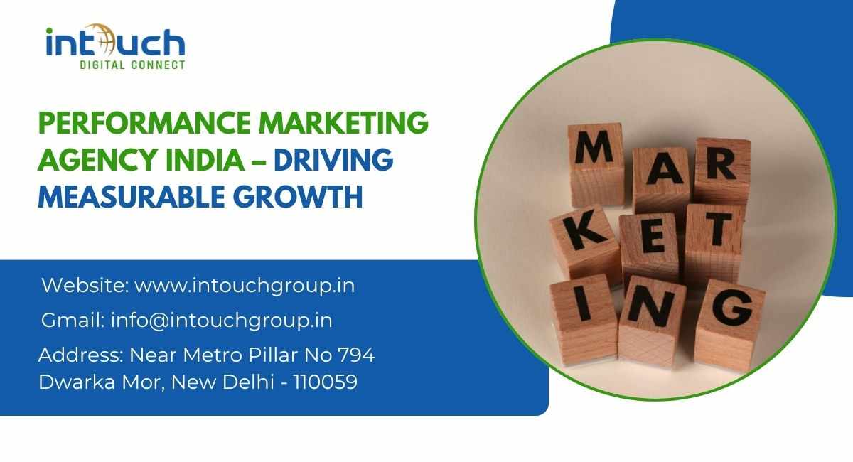 Performance Marketing Agency India – Driving Measurable Growth
