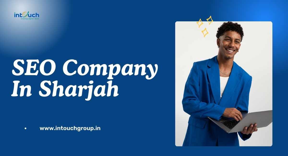 Top SEO Company in Sharjah for Long-Term Growth