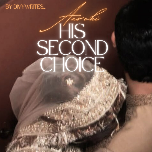 𝐀𝐀𝐑𝐎𝐇𝐈 - 𝐇𝐈𝐒 𝐒𝐄𝐂𝐎𝐍𝐃 𝐂𝐇𝐎𝐈𝐂𝐄