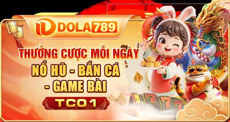 Trải nghiệm cá cược đa dạng với DOLA789 - Nhà cái uy tín hàng đầu châu Á