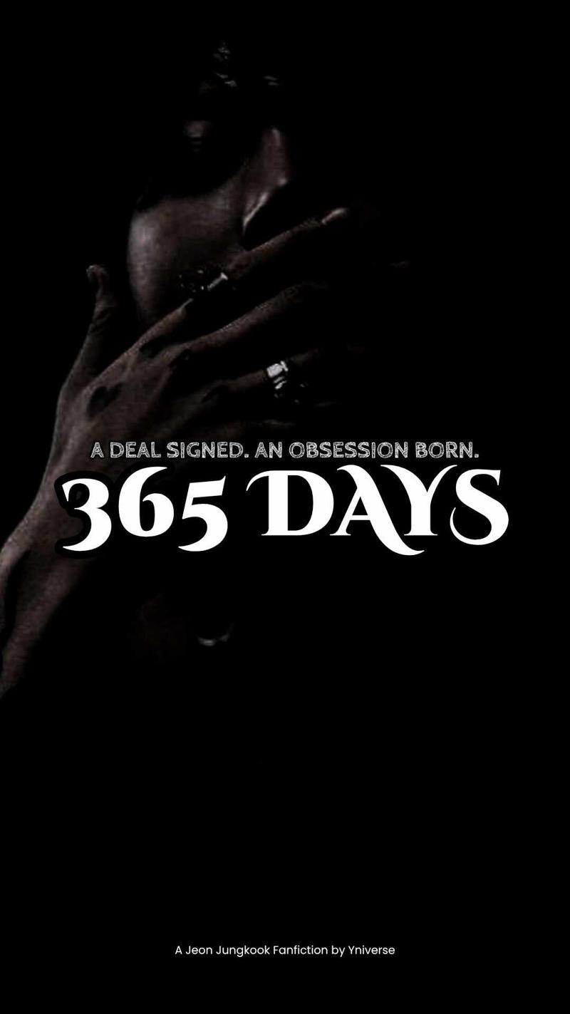 365 DAYS : A DEAL SIGNED. AN OBSESSION BORN.