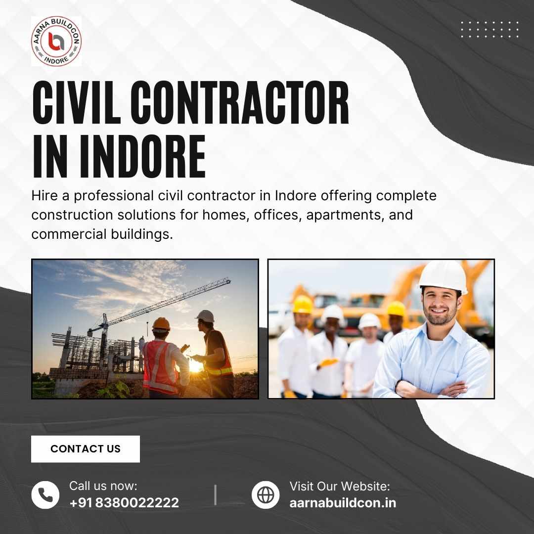 Civil Contractor in Indore for Residential & Commercial Projects