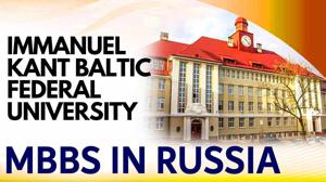 Immanuel Kant Baltic Federal University: Loan Support for MBBS