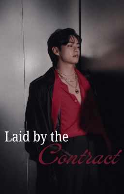 Laid By The Contract