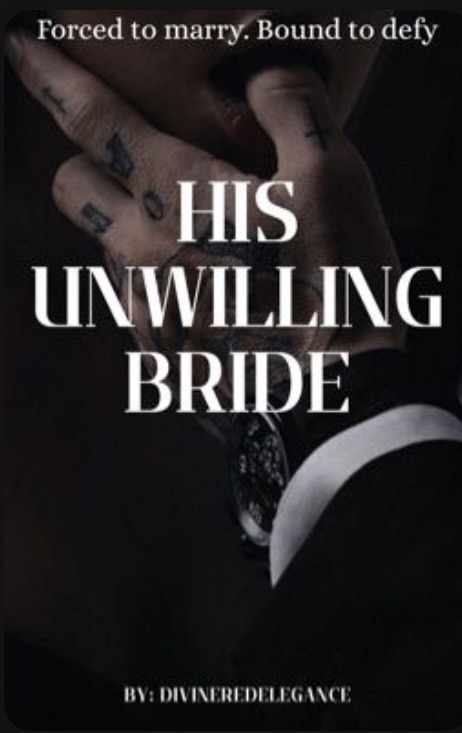 His Unwilling Bride (Enemies to Lovers Mafia Romance)