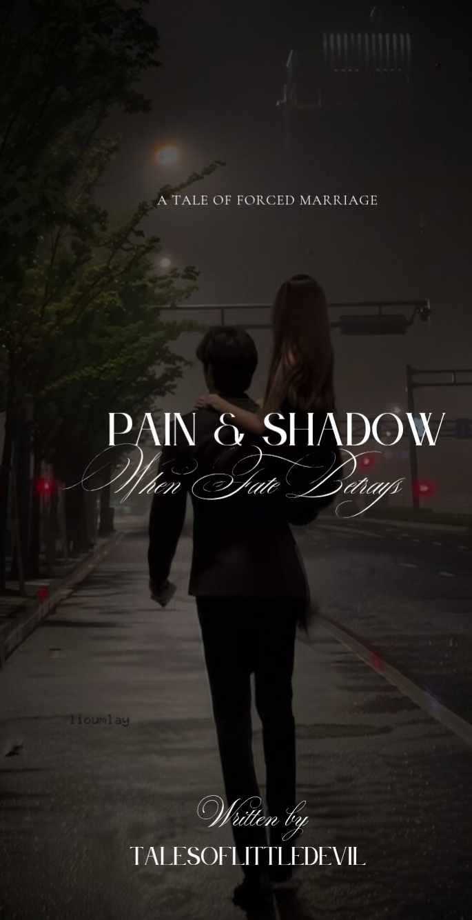 Pain & Shadow:When Fate Betrays