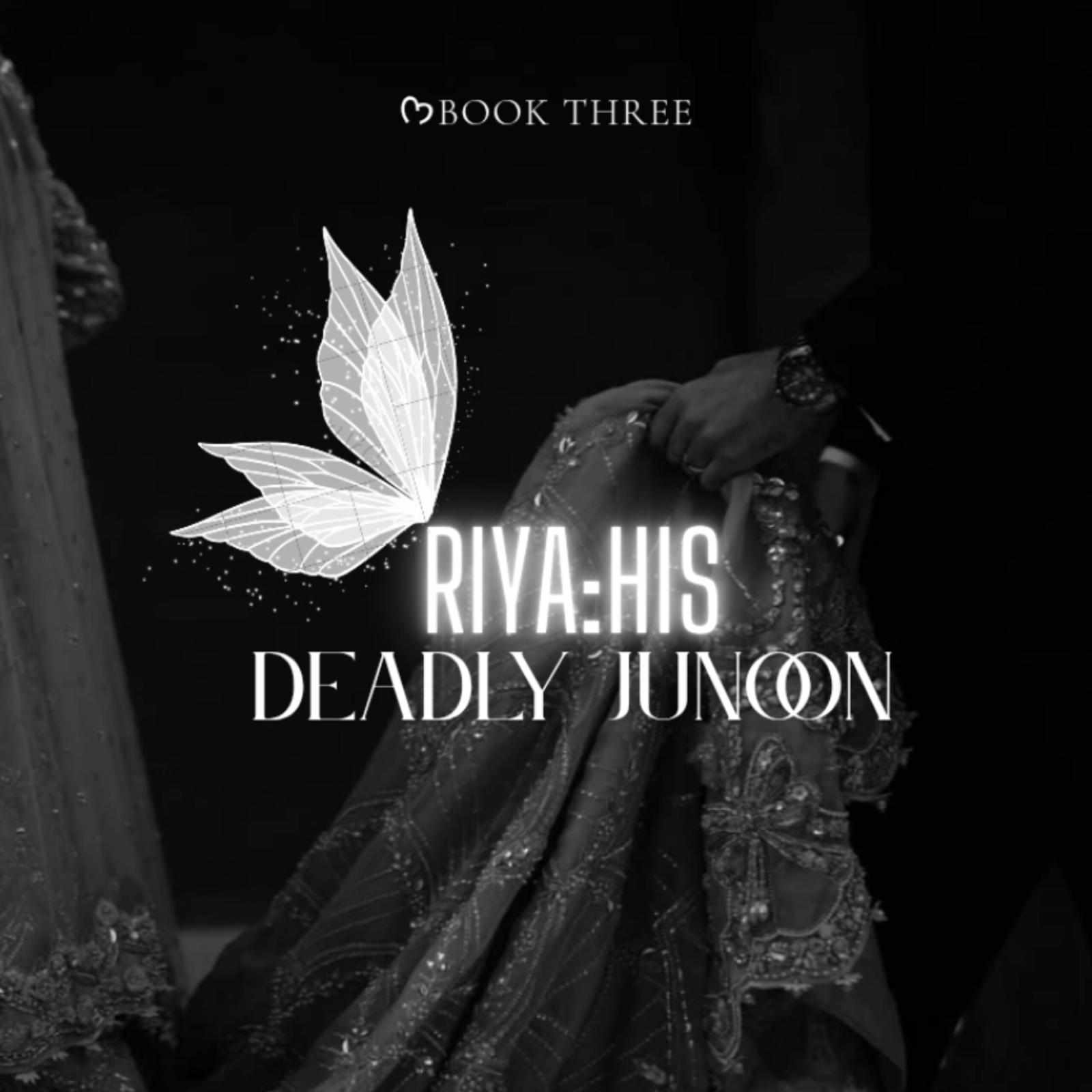 Riya:His deadly Junoon