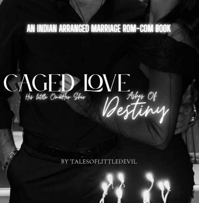 Caged Love:Ashes Of Destiny