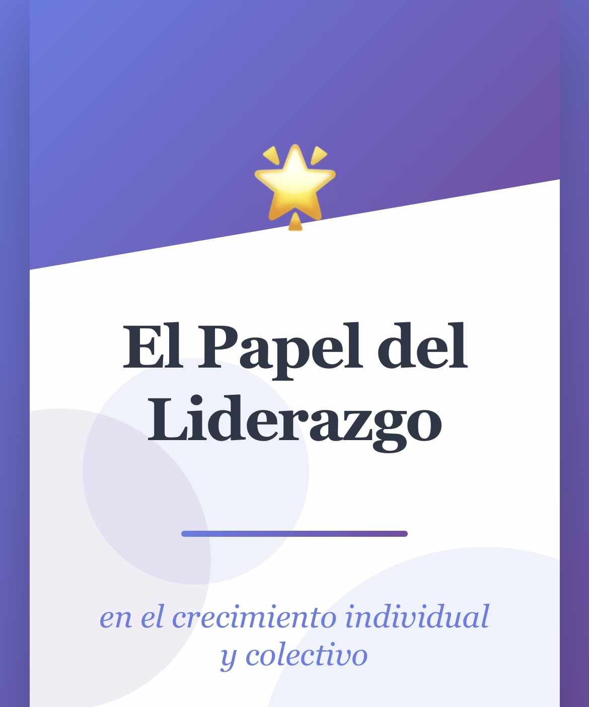 El papel del liderazgo en el crecimiento individual y colectivo