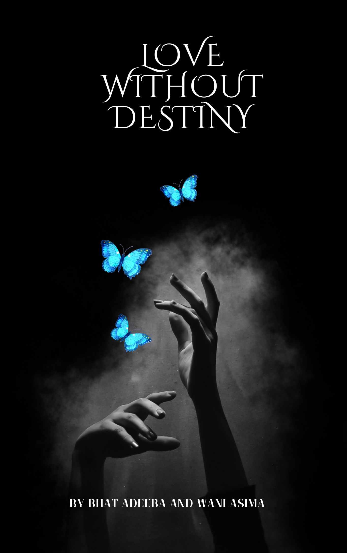 Love without destiny
