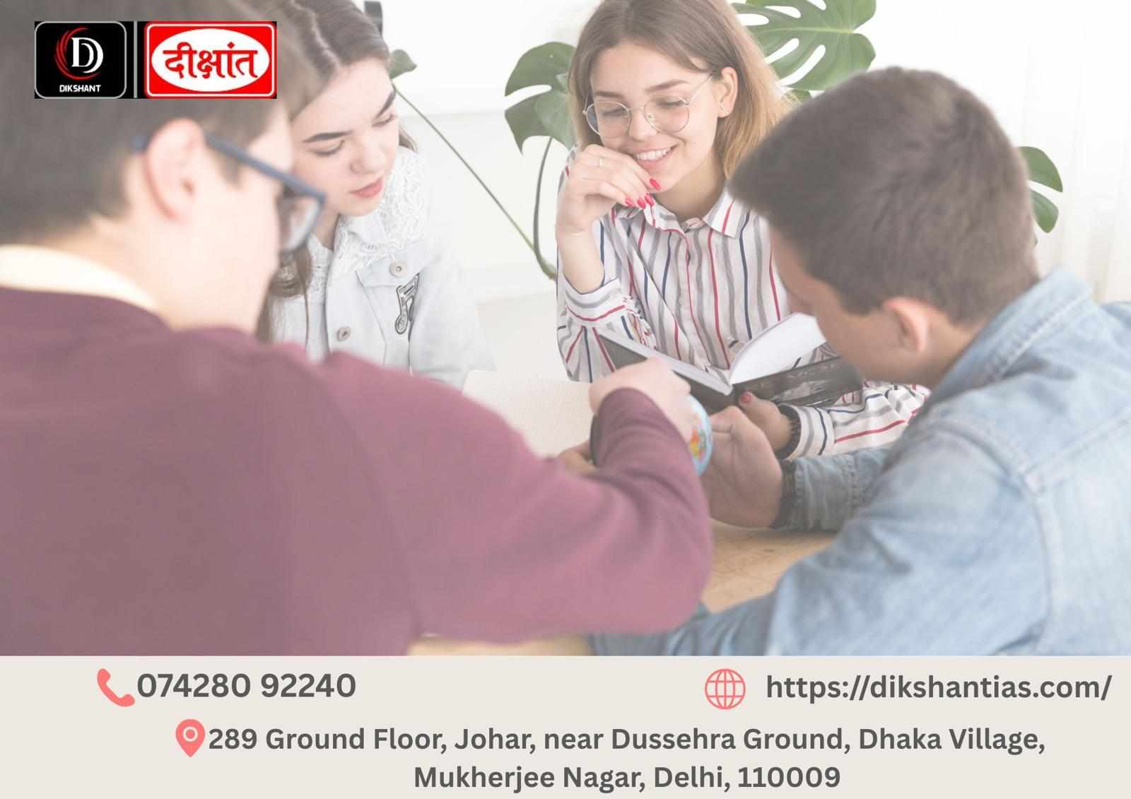 Achieve Success with Dikshant IAS Coaching – Leading UPSC Coaching in Delhi