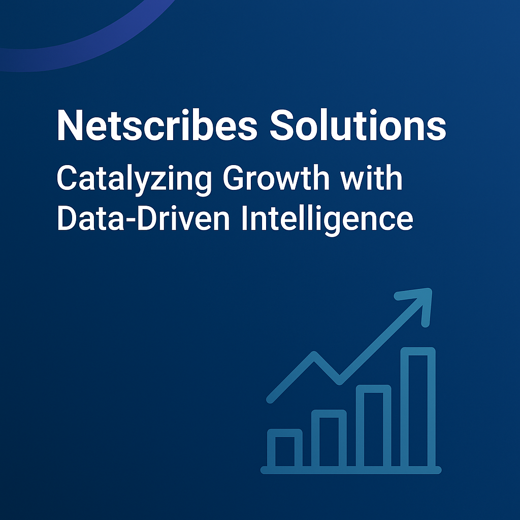 Netscribes Solutions: Catalyzing Growth with Data-Driven Intelligence