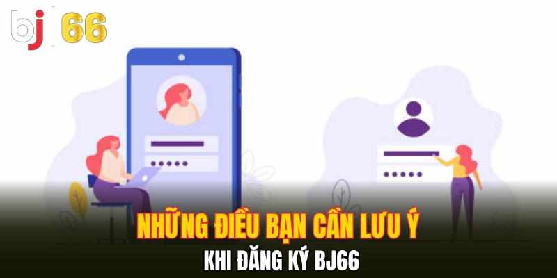 Đăng Ký Tài Khoản BJ66 - Hướng Dẫn Chi Tiết Và Đơn Giản