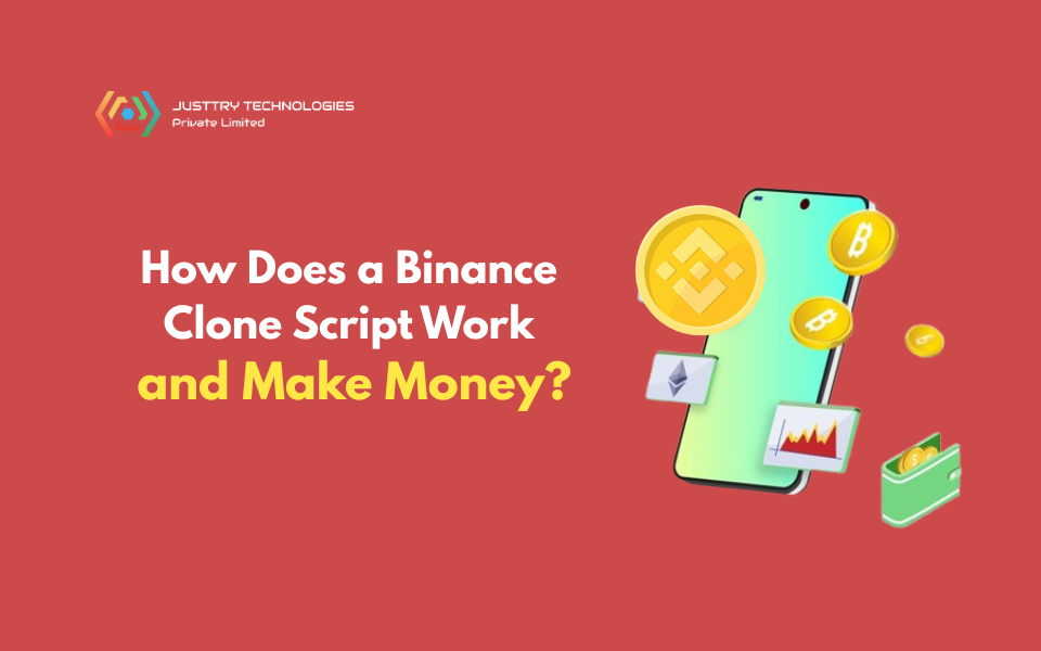 How Does a Binance Clone Script Work and Make Money?