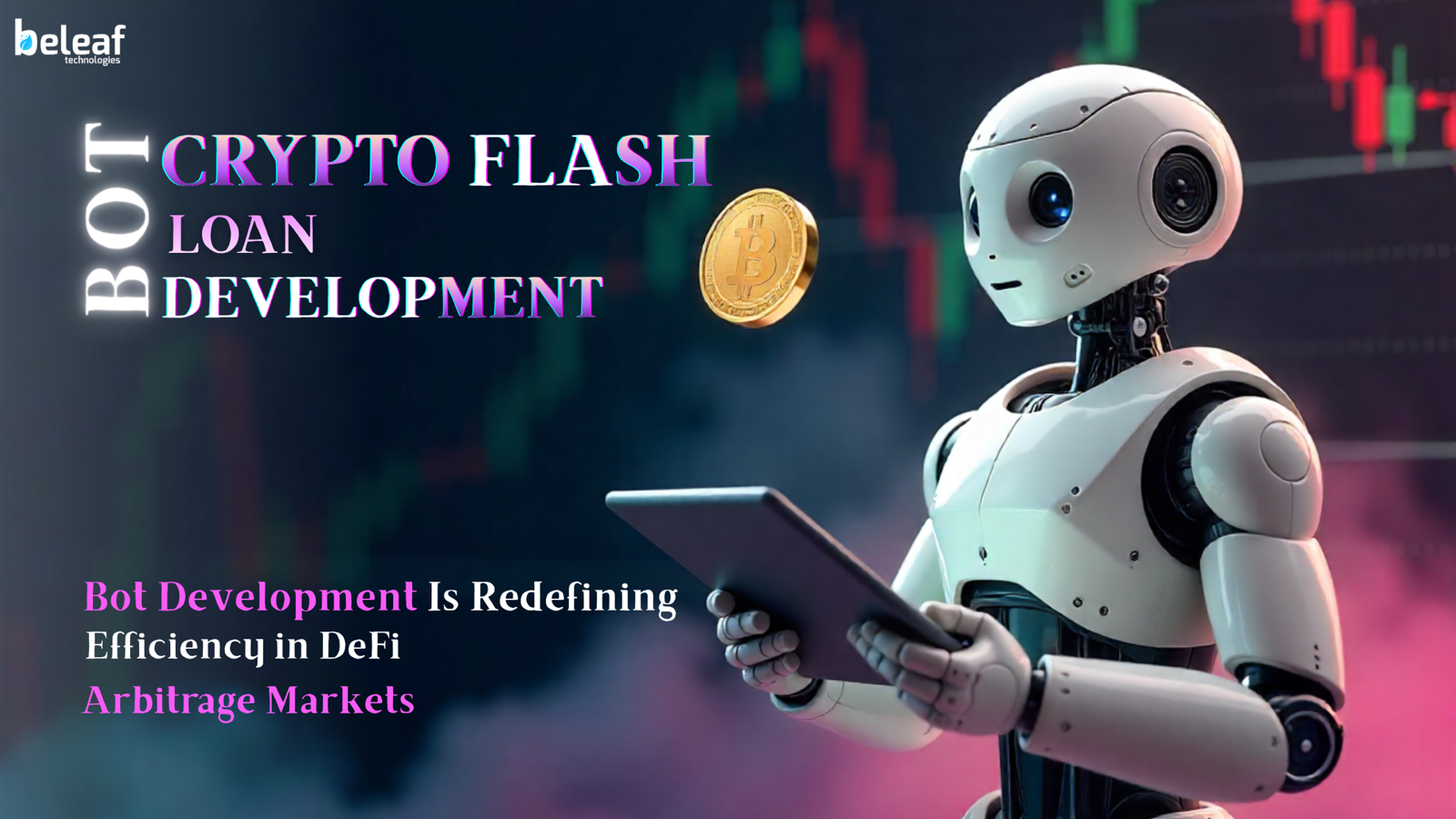 How Flash Loan Arbitrage Bots Help Businesses Overcome Market Inefficiencies