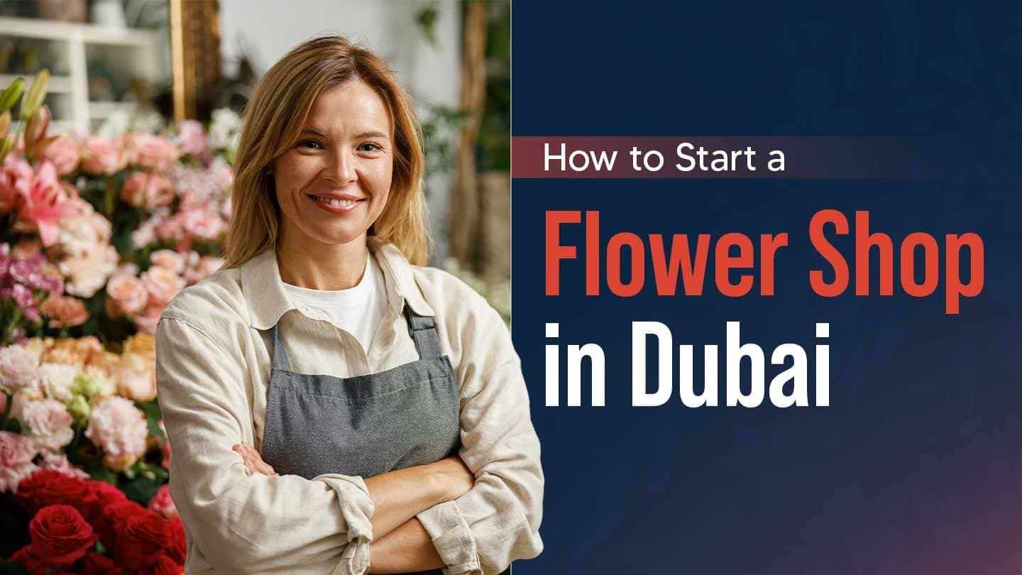 Start a Flower Business in Dubai
