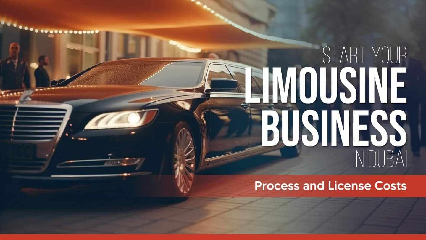 How to Start a Limousine Business in Dubai