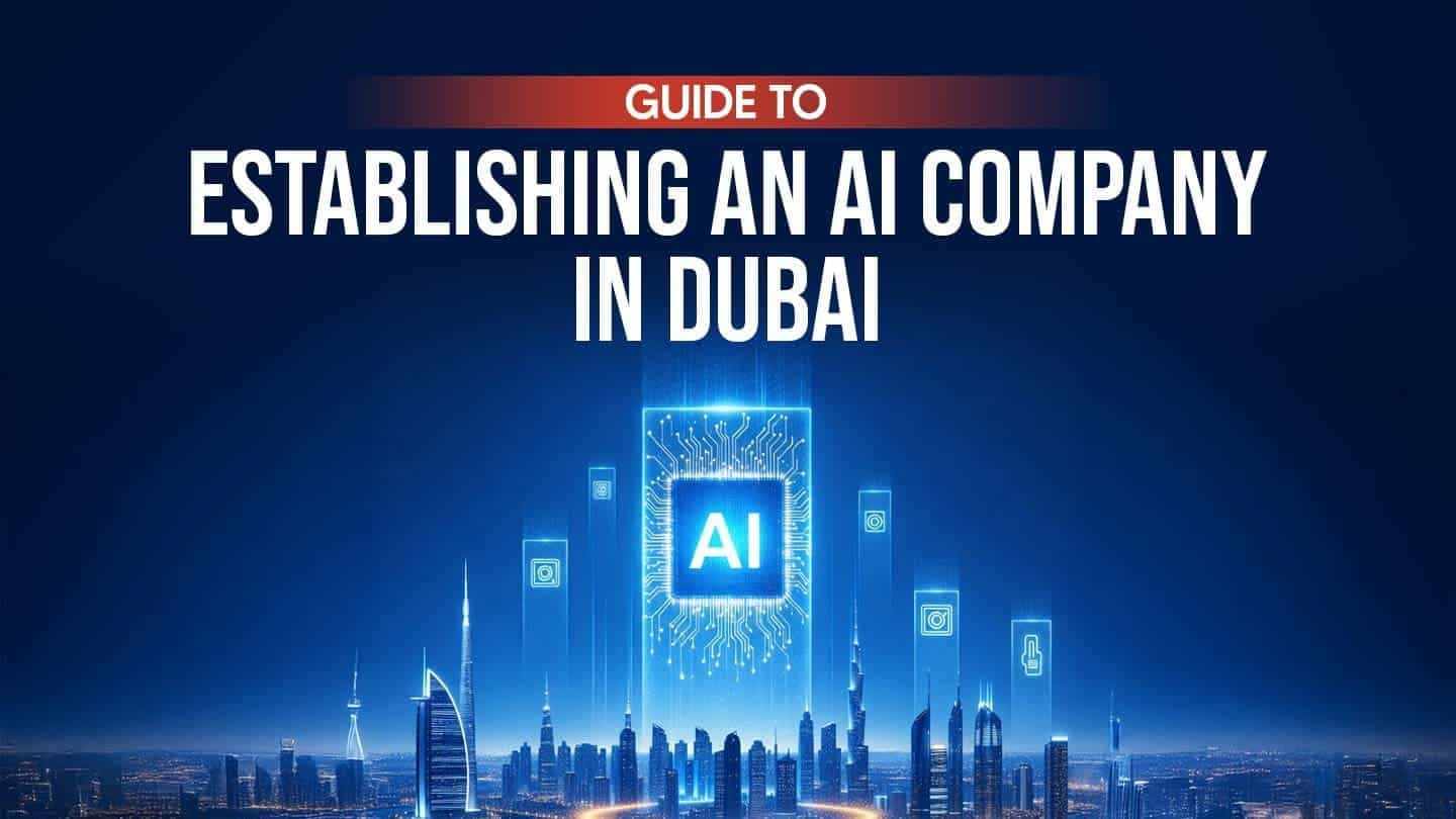 Setting up an AI company in Dubai