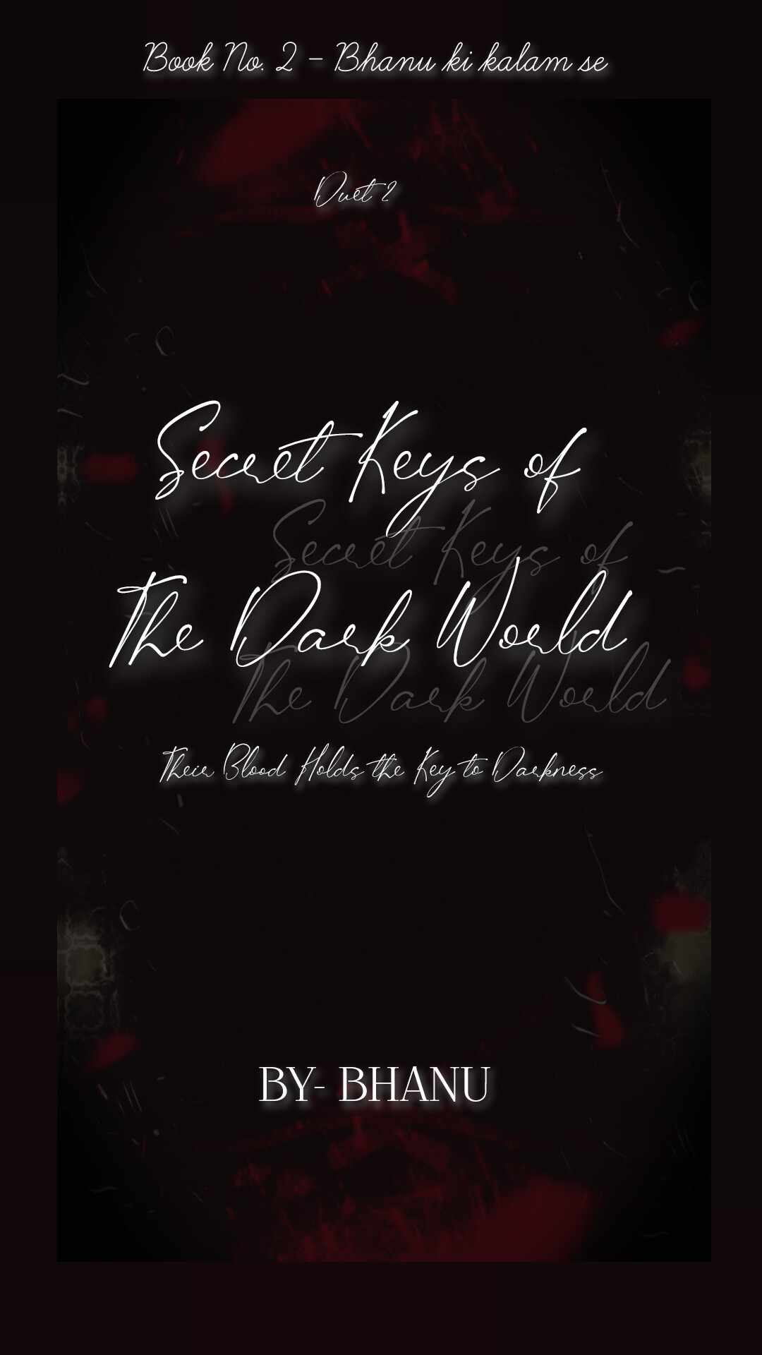 Secret keys of the Dark World ( Duet#2)