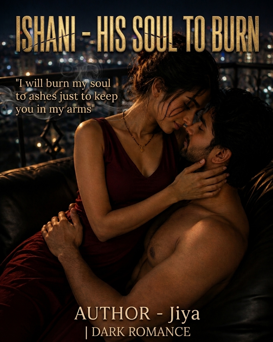 Ishani- His Soul to Burn 18+